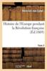 Buch Histoire De l'Europe Pendant La Revolution Francaise. Tome 2