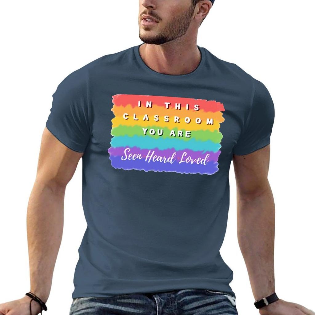 LGBTQ In This Classroom You are SEEN HEARD LOVED TShirt Holiday Outdoor TShirt