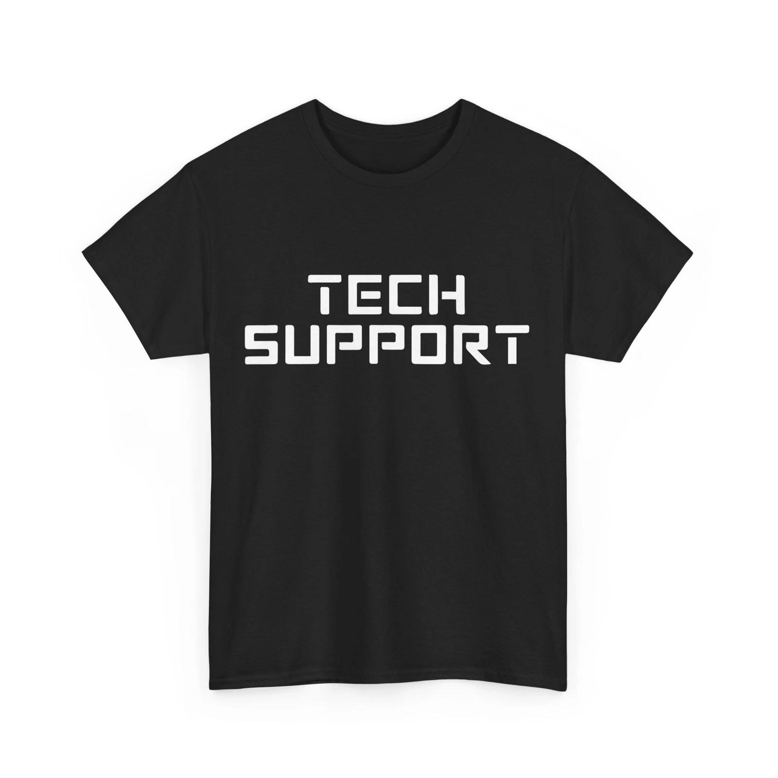 Funny Tech Support gifts Tech Support T shirt S