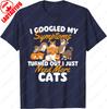 I Just Need More Cats Oneck Printed Unisex Tops Cat Lover Kitten Owner Kitty Cotton TShirt Funny Lovely Creative Trend Unisex Tee