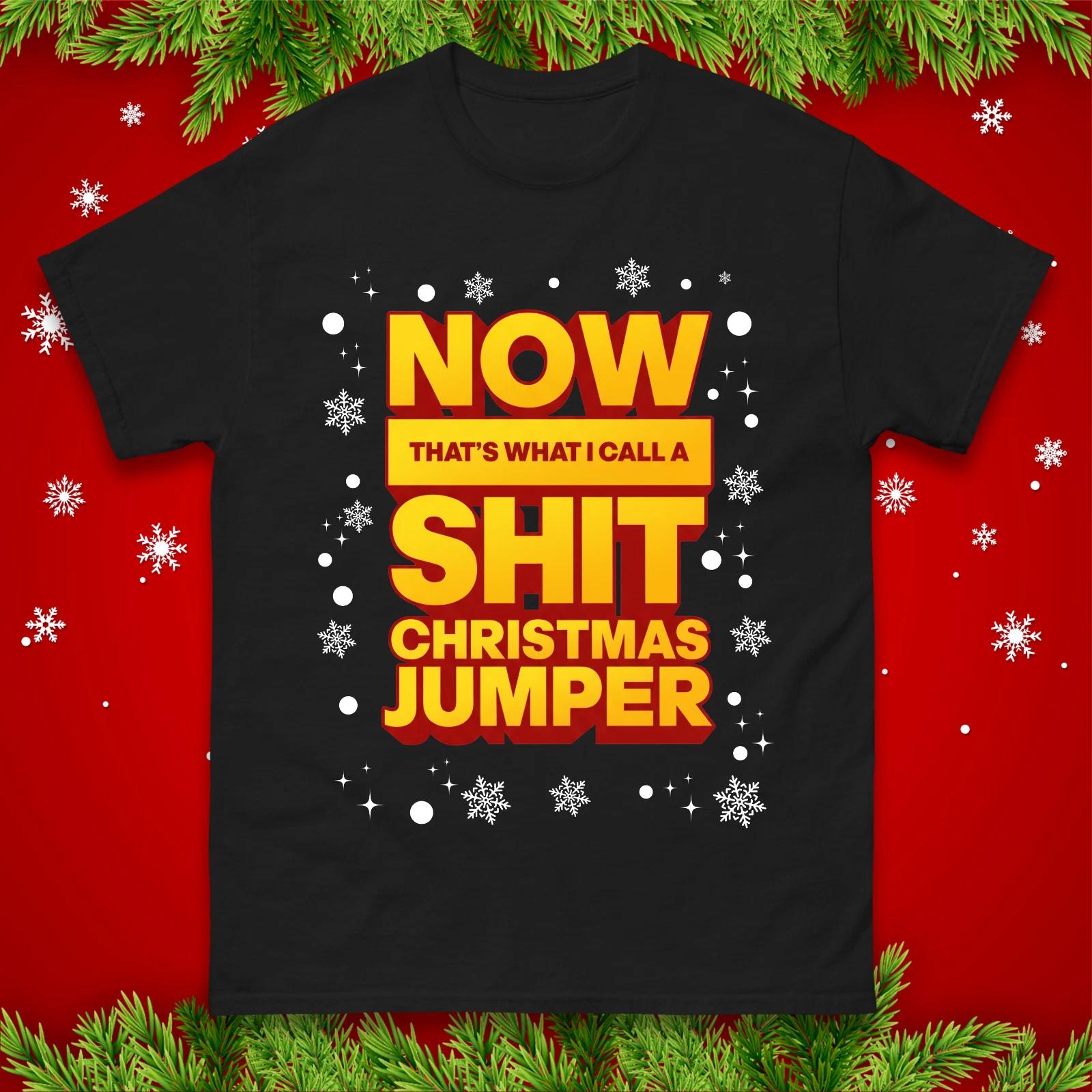 Now Thats What I Call a Bad Christmas T-Shirt Funny Xmas Festive Gift Tee Top S