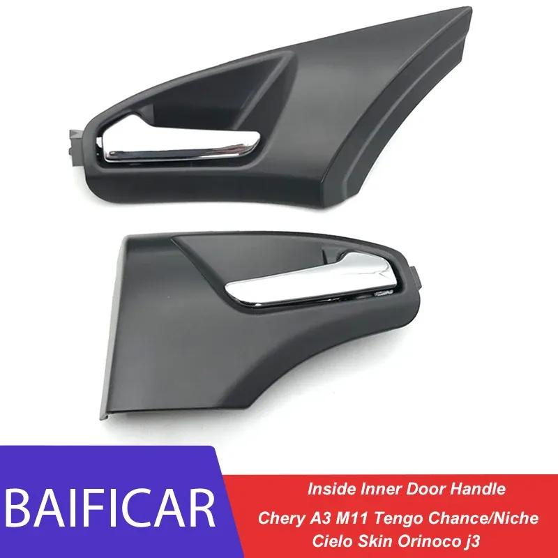 Baificar Brand New ide Inner Door Handle Interior Door Handle For Chery A3 M11 Tengo Chance/Niche Cielo Skin Orinoco j3 Front Left