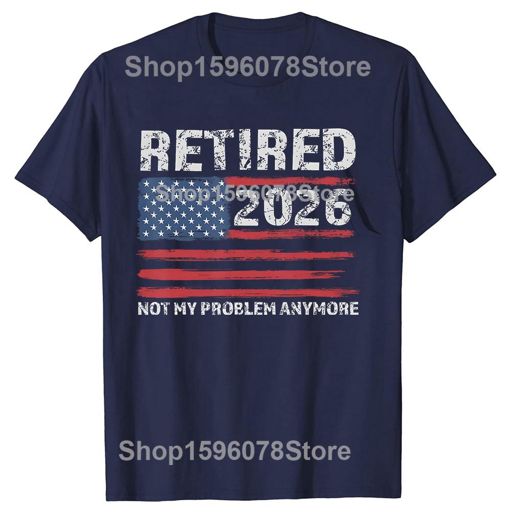 

Retired 2026 USA Dad Grandpa Retirement TShirt Beach Cotton TShirts For Mens Harajuku Custom Logo Tshirt Classic Clothing S