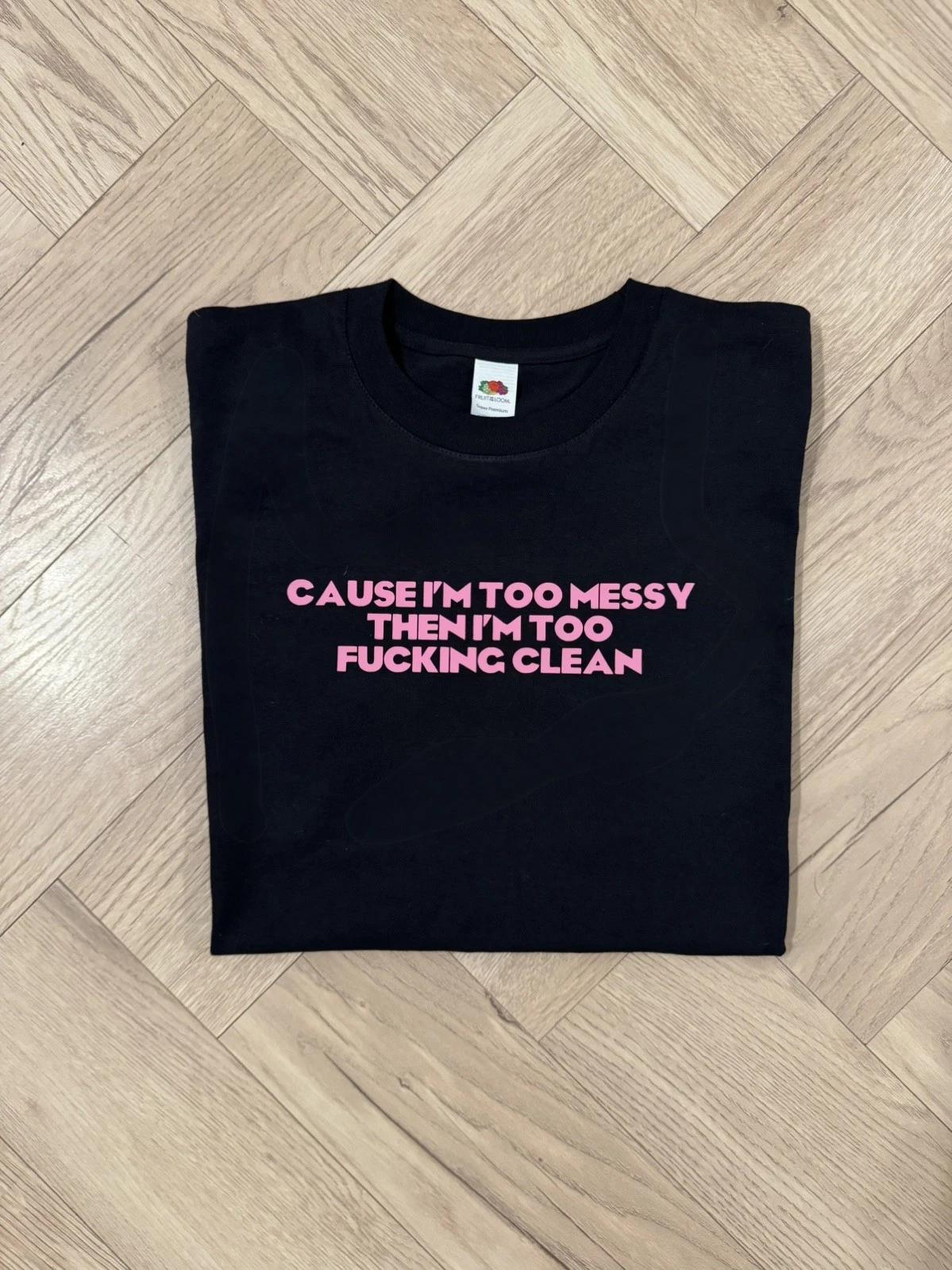 “I’m too Messy” Lola Young lyric t shirt - unofficial unisex oversized XXXXL