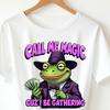 Call Me Magic Cuz I Be Gathering Funny Wizard Frog Meme , Wizard Frog Graphic Tee for Meme Lovers, Fantasy Humor with Frog Wizard Design