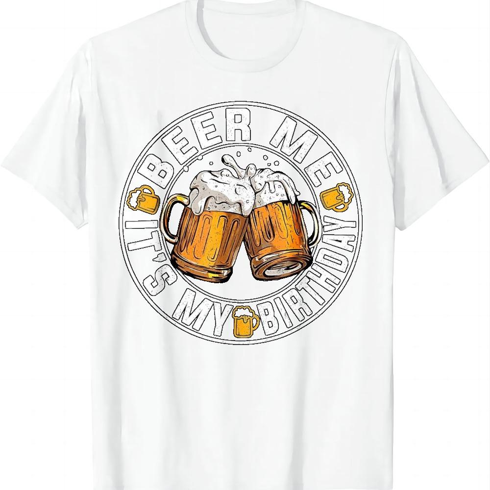 Funny Party Drinking Beer Shirt Beer Me It's My Birthday T-Shirt Vintage Graphic T Shirt Short Sleeve Streetwear Clothing Tops Unisex