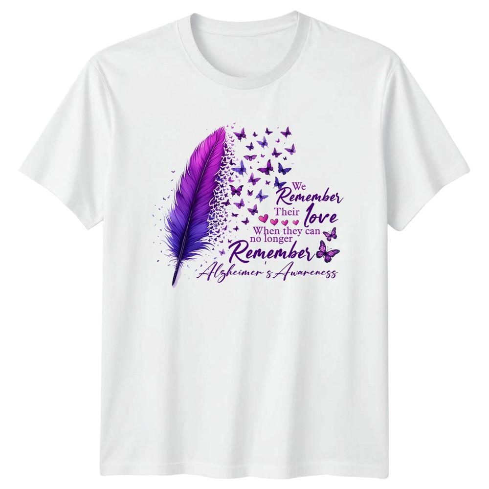 We Remember Their Love When Unisexs TShirt Alzheimers Gift For Her S