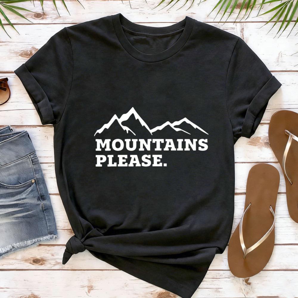 Mountains Please Graphic Women TShirt Casual Summer Tees Short Sleeve Cotton Fashion Top Outdoor Adventure Clothes