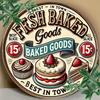 Vintage Fresh Baked Goods Bakery Round Metal Sign
