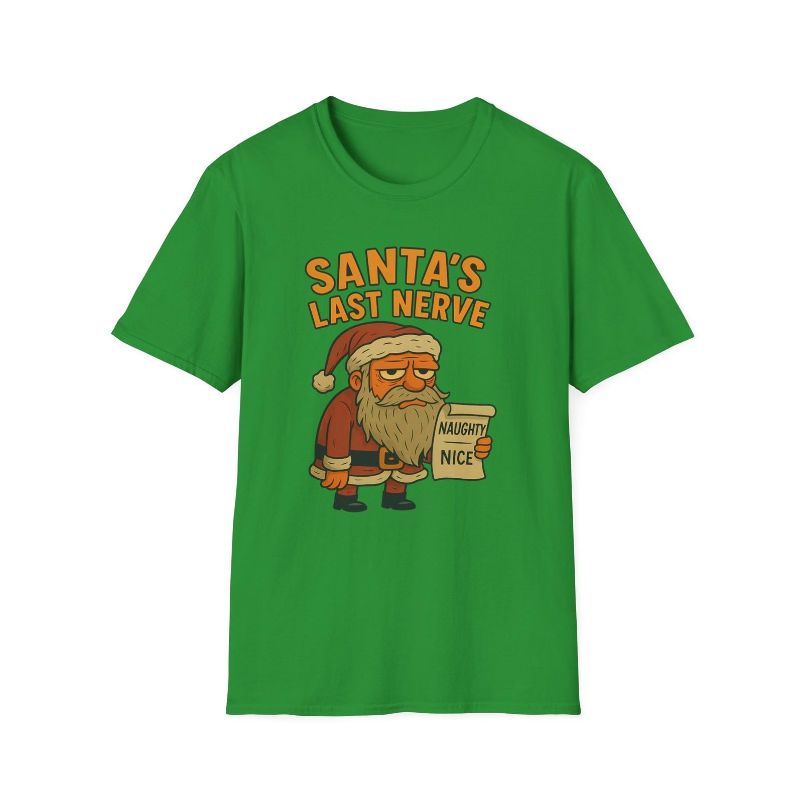 Unisex Softstyle T-Shirt Mens Womens Tees Top Santa’s Last Nerve Funny Holiday Humor Christmas Tee L