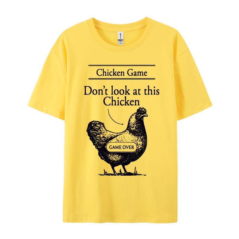 Chicken Game Dont Look At This Chicken TShirt Gamer Gaming Tshirt Funky Unisexs Tees Personalized Tshirts Cotton Casual