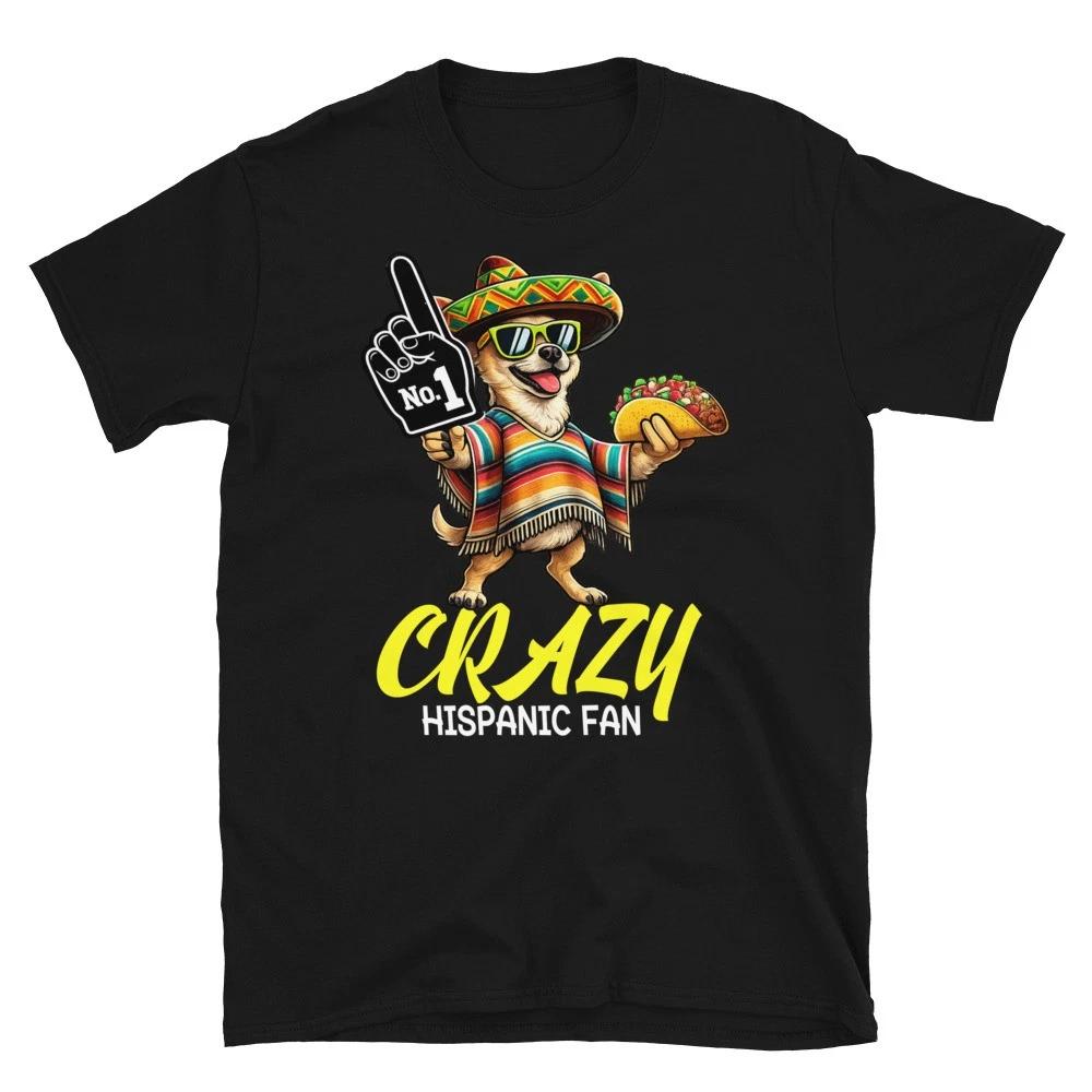 Crazy Hispanic fan Chihuahua Mexican Basketball Proud Latino Unisex T- Shirt 4XL