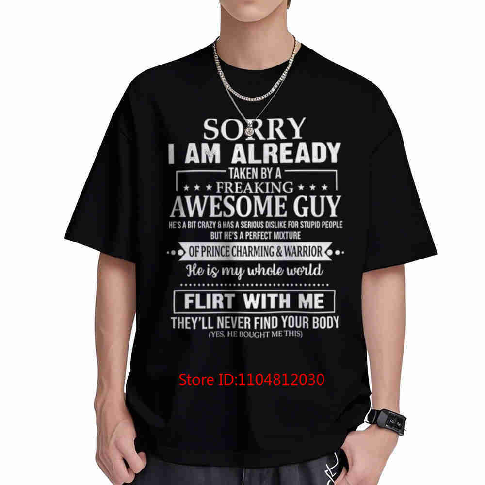 Sorry I Am Already Taken By A Freaking Awesome Guy Short Sleeve Tee Cotton TShirt