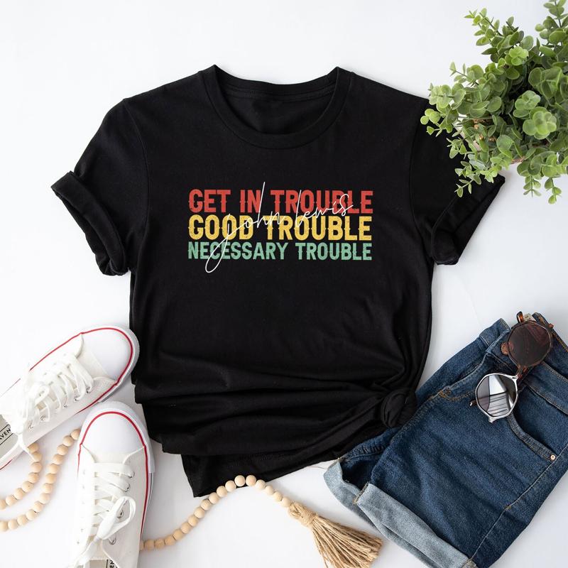 John Lewis Get In Good Necessary Trouble Civil Rights T Shirt