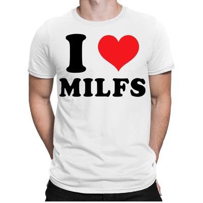 Jag älskar milfs älskare ensamstående mamma skämt födelsedagsdesign teckning meme gåva t-shirt #P