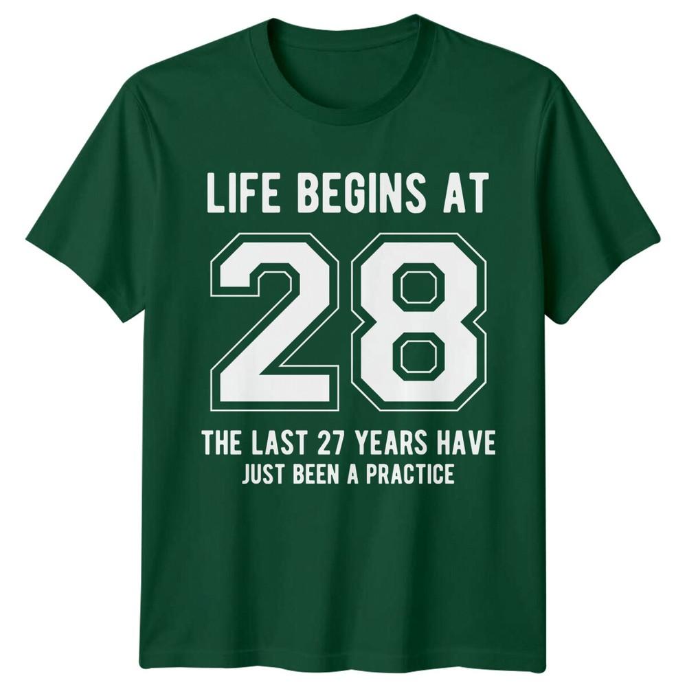 Life Begins At 28 28th Birthday Unisexs TShirt Unisexs Graphic Tee Unisex Top