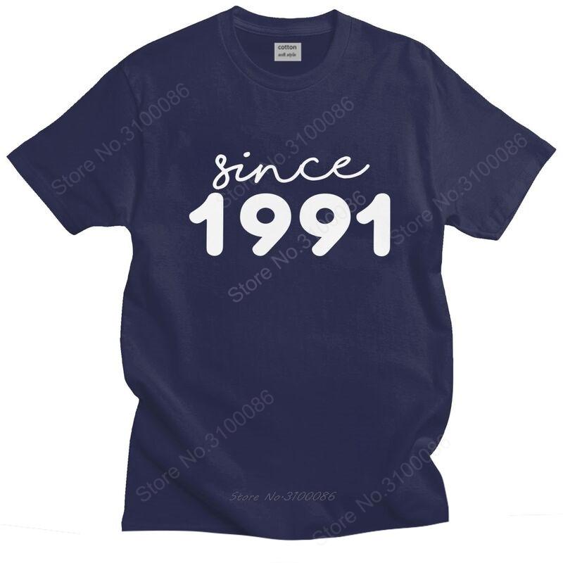 Mens Since 1991 T Shirts Short Sleeve Cotton Tshirts Trendy Tshirt Designer 30 Years Old 30th Birthday Tees Plus Size Clothing