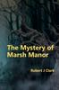 Buch The Mystery of Marsh Manor : 3