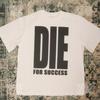 Die For Success Unisex Baumwoll-T-Shirt - Motivierendes Grafik-T-Shirt, Aussagekräftig