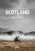 The Explore & Discover Scotland : Visit the Most Beautiful Places Take the Best Photos Book