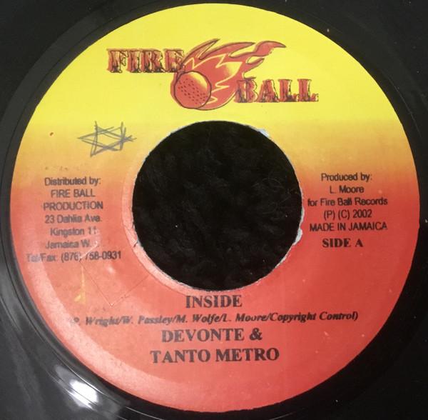 

7inch Record TANTO METRO & DEVONTE - Inside NONE Fire Ball Recor 2002 Jamaica Reggae, Ska & Dub Used