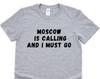 Moscow is Calling T-Shirt: Unisex Travel Tee
