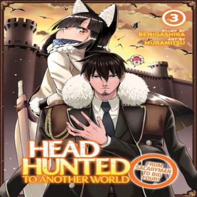 Headhunted To Another World From Salaryman To Big Four Vol. 3 by Benigashira Paperback Book 9781638581871
