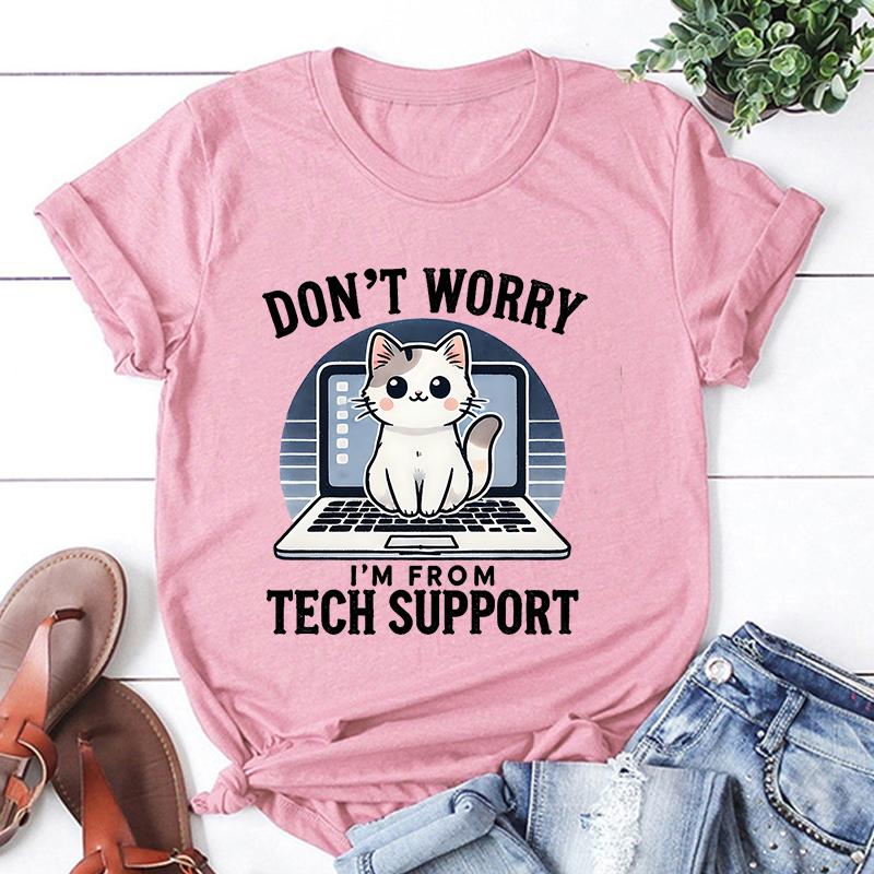 New Cat Don'T Worry I'M From Tech Support Printing T Shirt Unisex Cool Summer Casual T Shirt Harajuku Short Sleeved Shirt