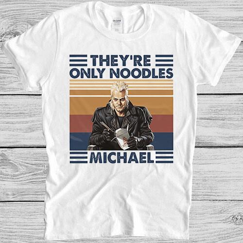 They re only Noodles Michael Horror Movie Lost Boys Cult Gift Tee T Shirt 7217 XXL