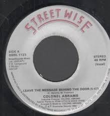 

7inch Record COLONEL ABRAMS - Leave The Message Behind The Door SWRL1123 Streetwise 1984 US Soul/Funk Used