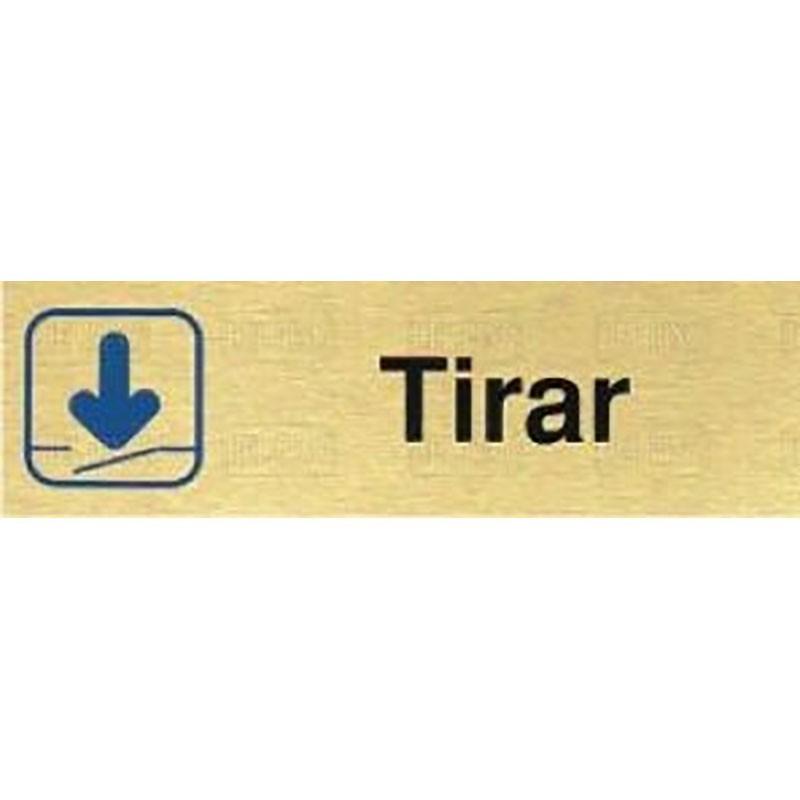 DUVER - PLACA ALUMINIO ORO 150x45 ''TIRAR''