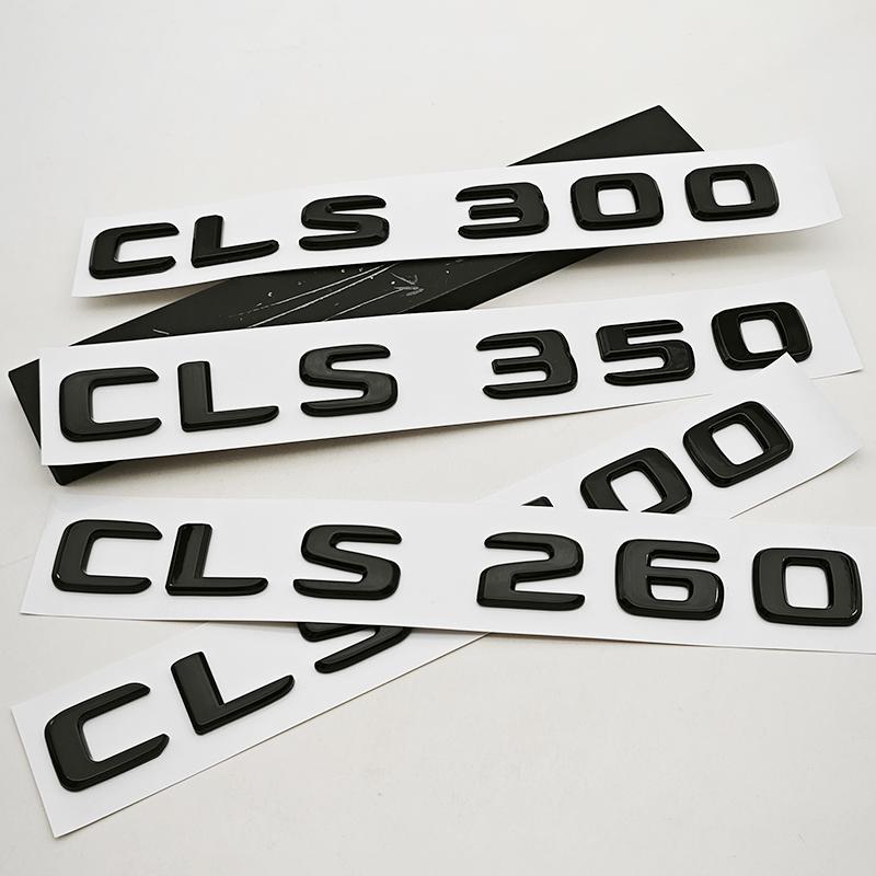 NEW 3D ABS Car Letters Logo CLS260 CLS300 CLS400 Badge Rear Trunk Sticker For Mercedes Benz CLS260 CLS300 CLS400 C218 Accessory