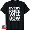 Christian Every Knee Shall Bow Religiöser Bibelvers T-Shirt