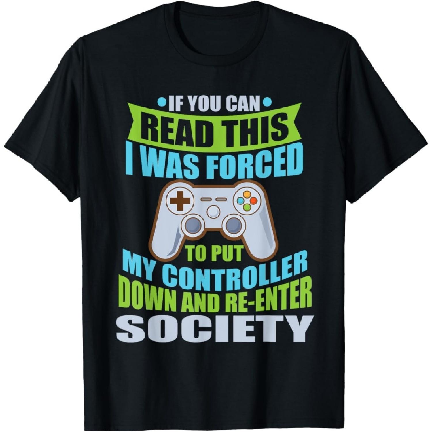 

Put Controller Down Re-Enter Society Funny Gamer T-Shirt T-Shirt XXXXXL чорний