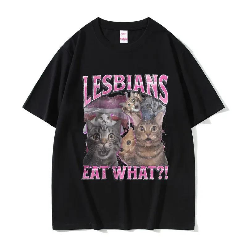 Lesbians Eat What Graphic Tshirt Unisex Unisex Fashion Oversized Streetwear Unisex Casual Soft Cotton Short Sleeve Male Loose Tees
