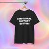 Emotional Support Bottom T-Shirt