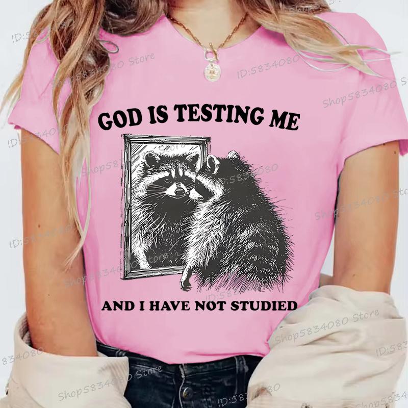 God Is Testing Me Print Funny Raccoon Women T Shirt Street Casual Retro Raccoon Tshirts Round Neck Short Sleeve FeUnisex Tshirts