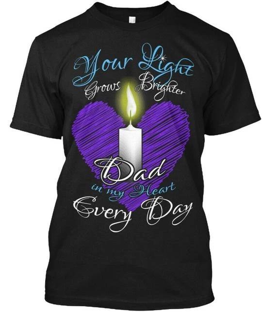 Dad Memorial Candle Light Heart Your Grows Brighter T shirt Made in USA S to 5XL 4XL