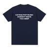 Charli Xcx Hating Pop Music Doesnt Make You Deep Same Style T Shirt Unisex Fashion Harajuku Tshirt Cotton Casual Tshirts