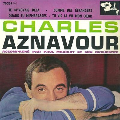 7inch Record CHARLES AZNAVOUR  Je Mvoyais Deja 70357 BARCLAY 1960 Belgium Pop Used