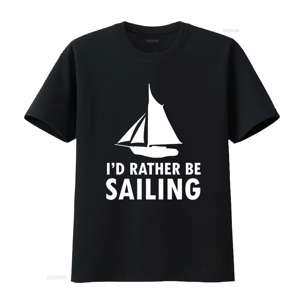 Id Rather Be Sailing Unisexs T Shirt Sail Sailor Boat Boating Laser vintage Washed homme Stylish Breathable Stretched streetwear