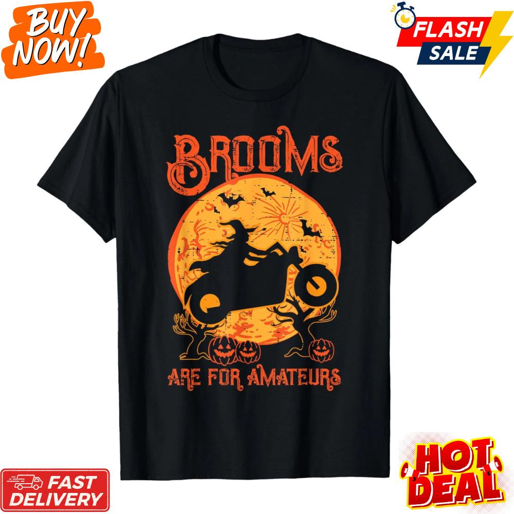 Halloween Motorcycle Brooms Amateur Biker Unisex T-Shirt Funny Witch Rider Tee Unisex T-Shirt L