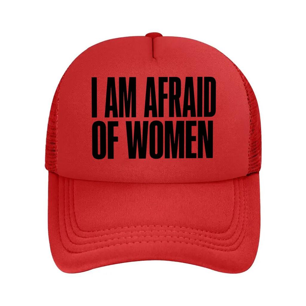 I Am Afraid Of Women Typography Mesh Baseball Cap For Womens Unisex FeUnisex Beach Dad Hat Hip Hop