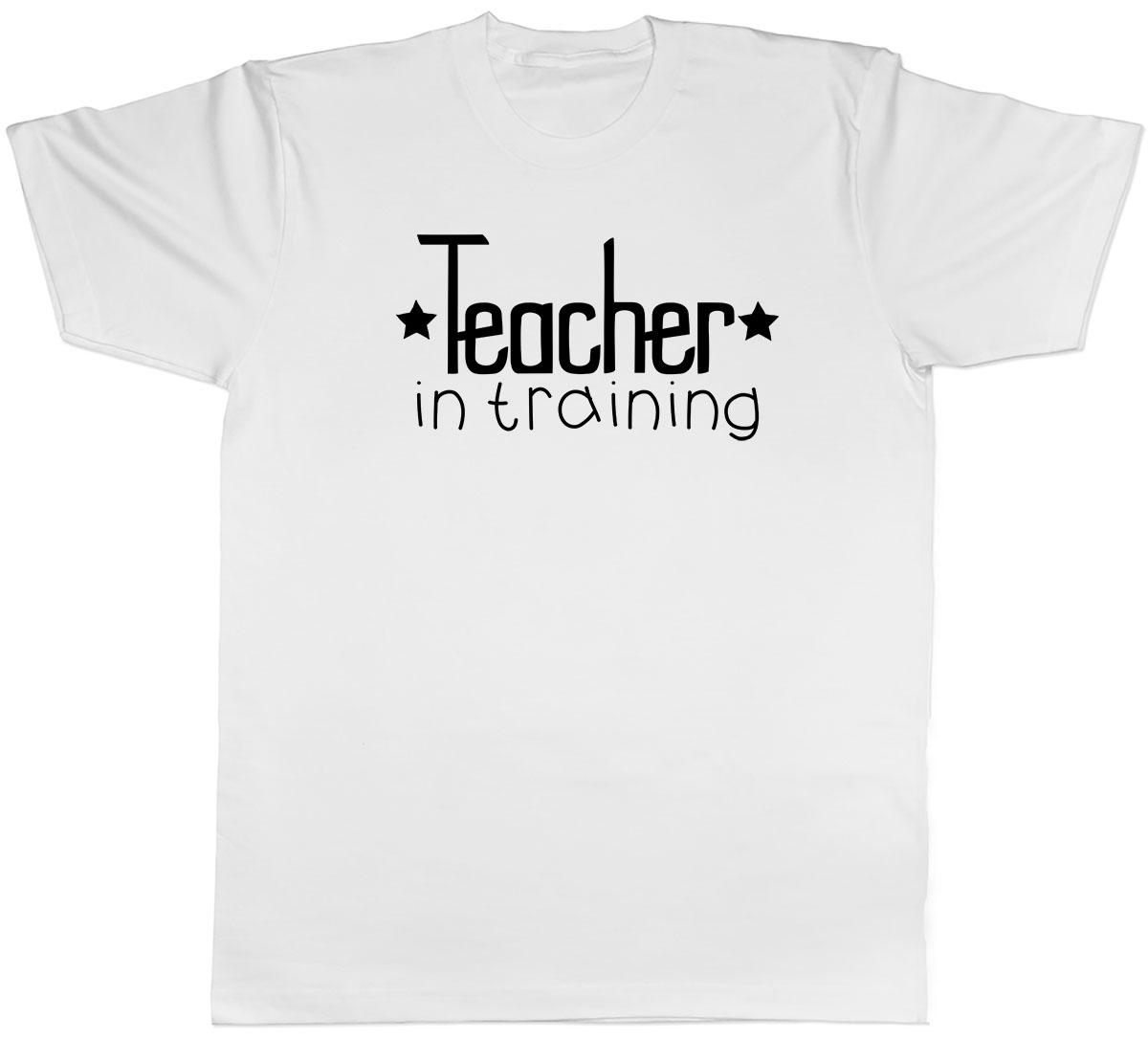 Teacher in Training Mens Unisex T-Shirt Tee M