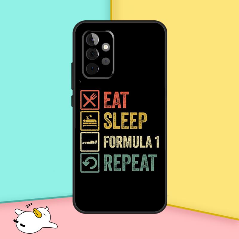 Eat Sleep F1 Repeat Phone Case For Samsung Galaxy A14 A24 A34 A54 A13 A33 A53 A73 A12 A22 A32 A52 A51 A71 A52S