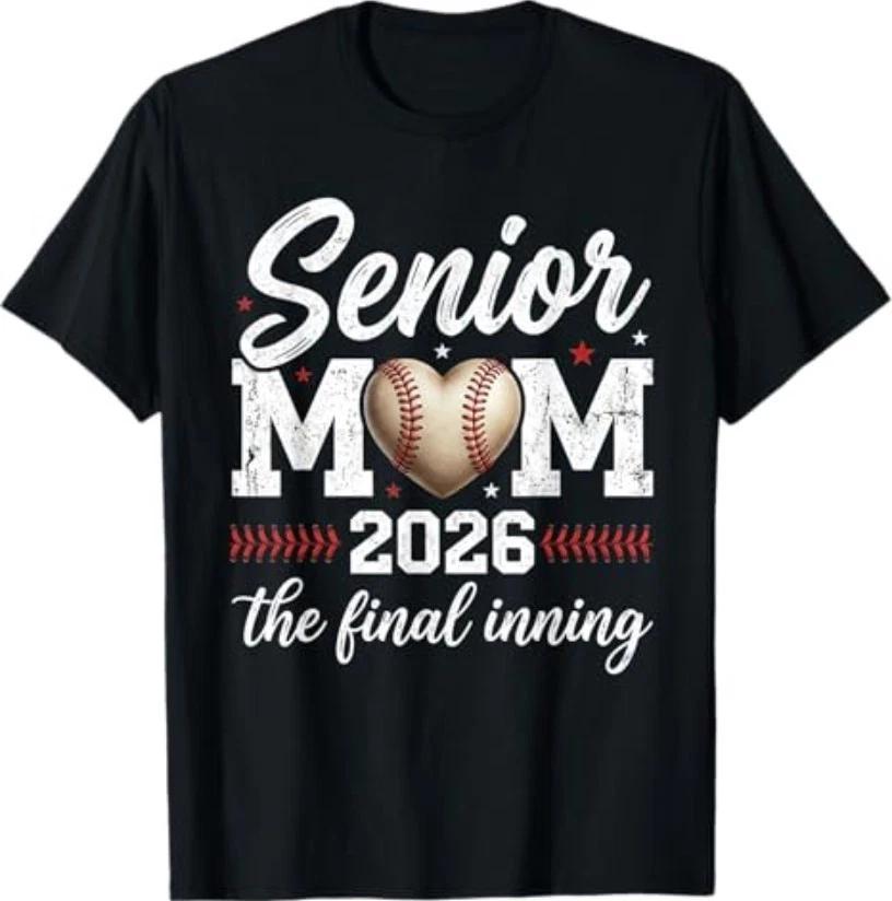 Baseball Senior Mom 2026 Final Inning Proud Mama Mother Mom T-Shirt S