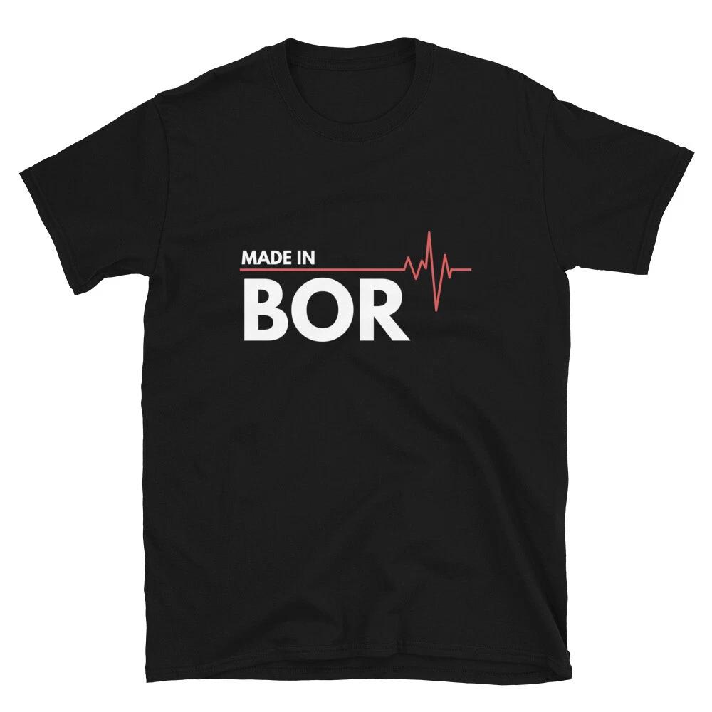 Born In Bor Serbia Srbija Birth City Proud T-Shirt T-Shirt XL