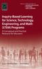 The Inquiry-Based Learning for Science, Technology, Engineering, and Math (STEM) Programs : A Conceptual and Practical Resource for Educators Book