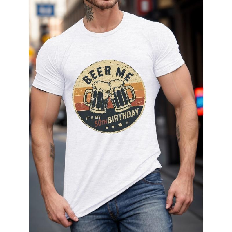 

European Size Plus Size Men s Summer T-shirt, Beer Me 50 Th Birthday Graphic Print Short Sleeve Tees Trend Casual Tops for Daily Life, Big & Tall Guys XL білий