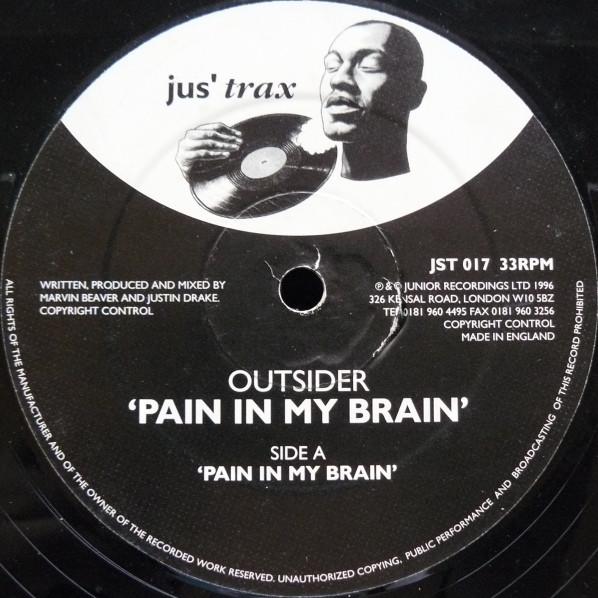 

12inch Record OUTSIDER - Pain In My Brain JST017 Jus Trax 1996 UK Dance & Electronica Used